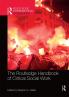 Routledge Handbook of Critical Social Work