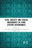 Civil Society and Social Movements in Food System Governance