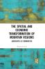 Spatial and Economic Transformation of Mountain Regions