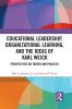Educational Leadership Organizational Learning and the Ideas of Karl Weick