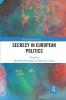 Secrecy in European Politics
