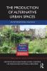 Production of Alternative Urban Spaces