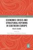 Economic Crisis and Structural Reforms in Southern Europe