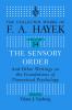 Sensory Order and Other Writings on the Foundations of Theoretical Psychology