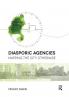 Diasporic Agencies: Mapping the City Otherwise