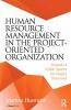 Human Resource Management in the Project-Oriented Organization