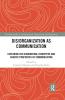 Dis/Organization as Communication