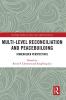 Multi-Level Reconciliation and Peacebuilding