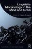 Linguistic Morphology in the Mind and Brain