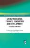 Entrepreneurial Finance Innovation and Development