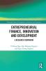 Entrepreneurial Finance Innovation and Development