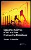 Economic Analysis of Oil and Gas Engineering Operations