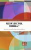Russia's Cultural Statecraft