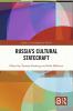 Russia’s Cultural Statecraft