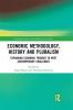 Economic Methodology History and Pluralism