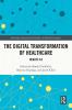 Digital Transformation of Healthcare