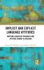 Implicit and Explicit Language Attitudes