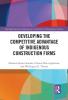 Developing the Competitive Advantage of Indigenous Construction Firms