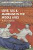 Love Sex & Marriage in the Middle Ages