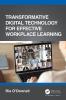 Transformative Digital Technology for Effective Workplace Learning