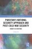 Pakistan's National Security Approach and Post-Cold War Security