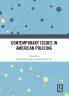 Contemporary Issues in American Policing