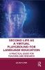 Second Life as a Virtual Playground for Language Education