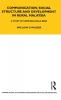 Communication Social Structure and Development in Rural Malaysia