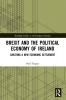 Brexit and the Political Economy of Ireland