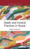 Death and Funeral Practices in Russia