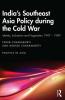 India's Southeast Asia Policy during the Cold War