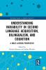 Understanding Variability in Second Language Acquisition Bilingualism and Cognition