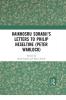 Kaikhosru Sorabji's Letters to Philip Heseltine (Peter Warlock)