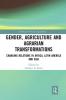 Gender Agriculture and Agrarian Transformations