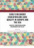 Early Childhood Education and Care Quality in Europe and the USA