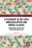 Citizenship in the Latin American Upper and Middle Classes