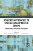 Gendered Approaches to Spatial Development in Europe