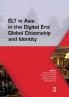 ELT in Asia in the Digital Era: Global Citizenship and Identity