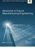 Advances in Future Manufacturing Engineering