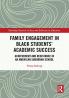 Family Engagement in Black Students' Academic Success