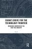 China’s Drive for the Technology Frontier