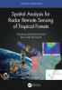 Spatial Analysis for Radar Remote Sensing of Tropical Forests