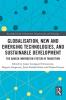 Globalisation New and Emerging Technologies and Sustainable Development