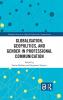 Globalisation Geopolitics and Gender in Professional Communication