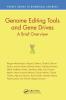 Genome Editing Tools and Gene Drives