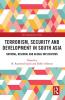Terrorism Security and Development in South Asia