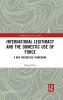 International Legitimacy and the Domestic Use of Force