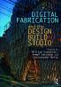 Digital Fabrication and the Design Build Studio