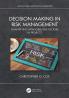 Decision Making in Risk Management