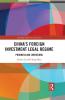 China’s Foreign Investment Legal Regime